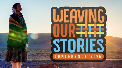 A graphic that says Weaving Our Stories Conference 2025